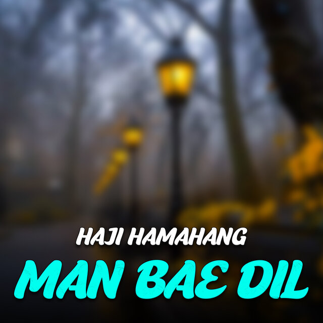 Man Bae Dil