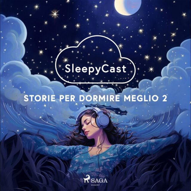Sleepycast. Storie per dormire meglio 2