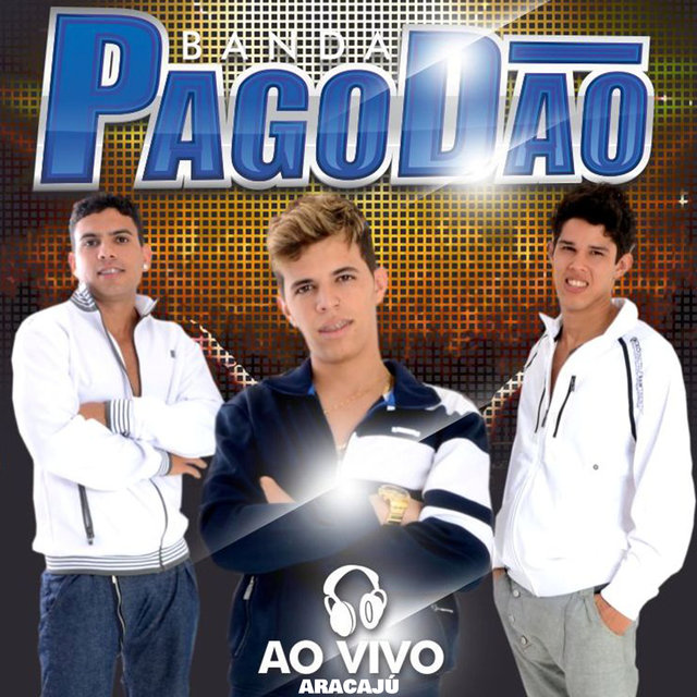 Banda Pagodão - Ao Vivo em Aracajú