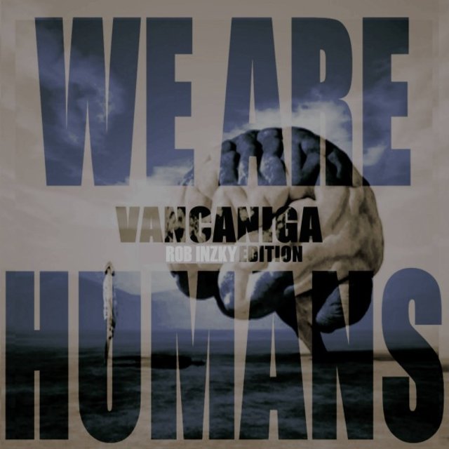 We Are Humans (Rob Inzky Edition)