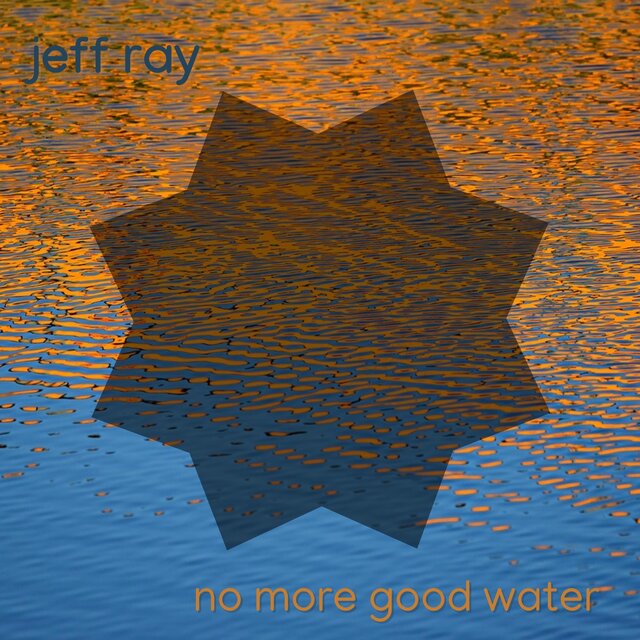 No More Good Water