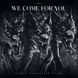 WE COME FOR YOU