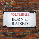 Born & Raised