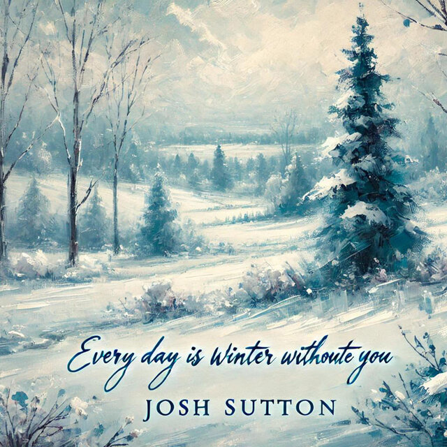 Every Day is Winter Without You