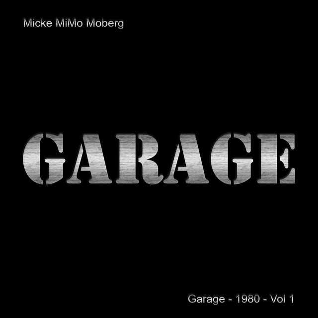 Garage - 1980. Vol. 1