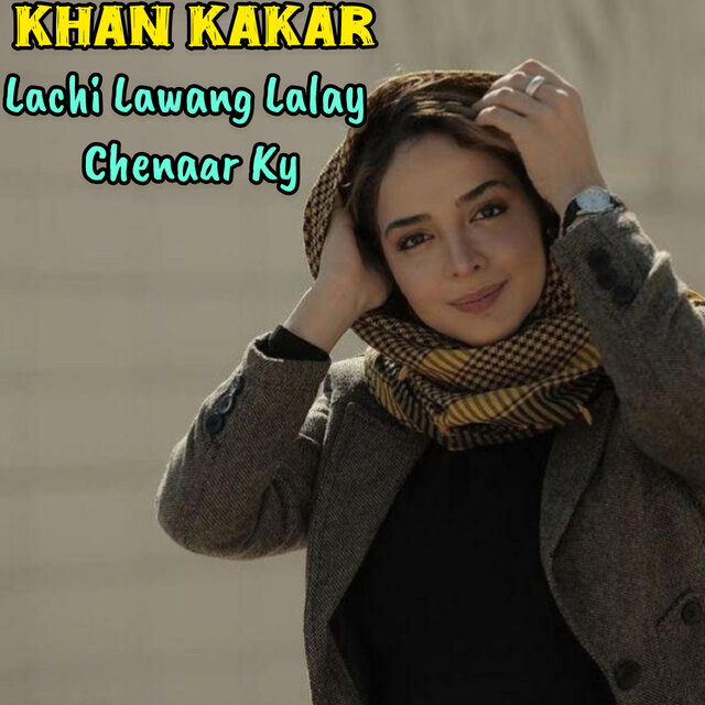 Lachi Lawang Lalay Chenaar Ky