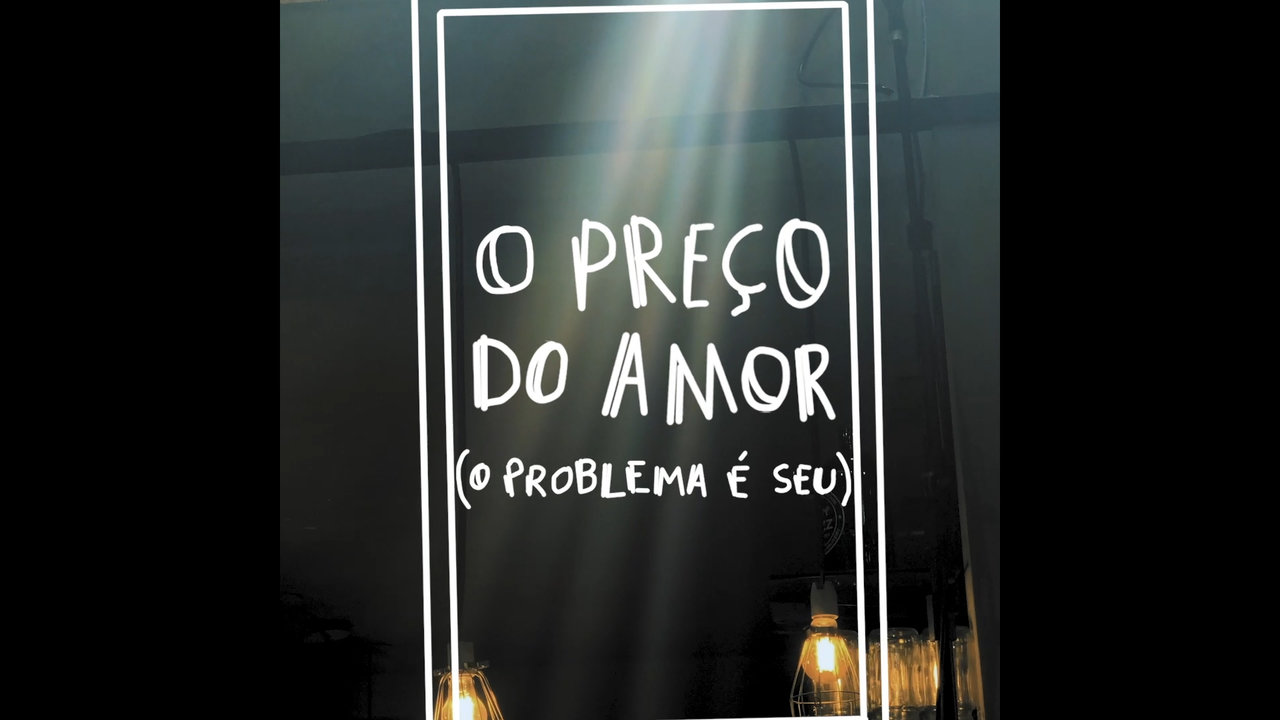 O Preço do Amor (O Problema é Seu) (Ao Vivo)