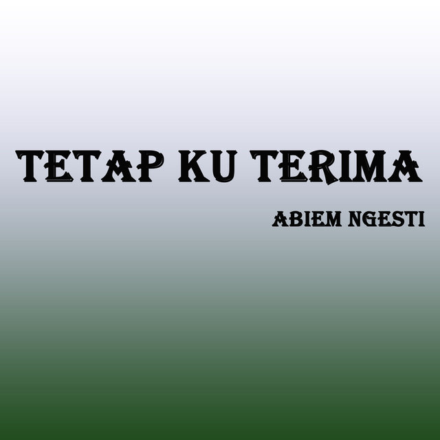 Tetap Ku Terima
