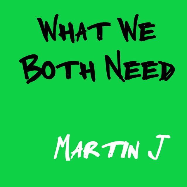 What We Both Need