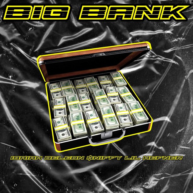 Big Bank (feat. Sniffy & Lil Hefner)