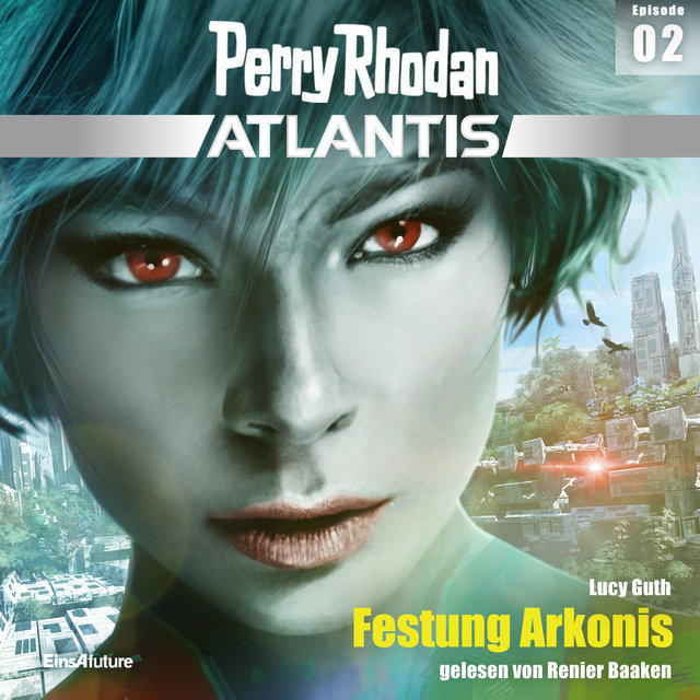 Festung Arkonis - Perry Rhodan - Atlantis 2 (Ungekürzt)