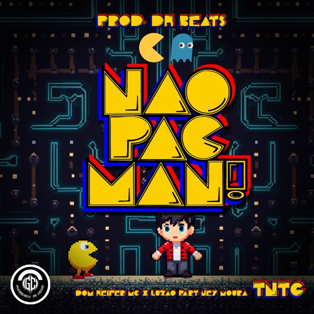 NÃO PAC MAN