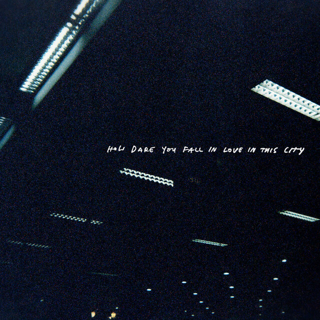 How Dare You Fall In Love In This City