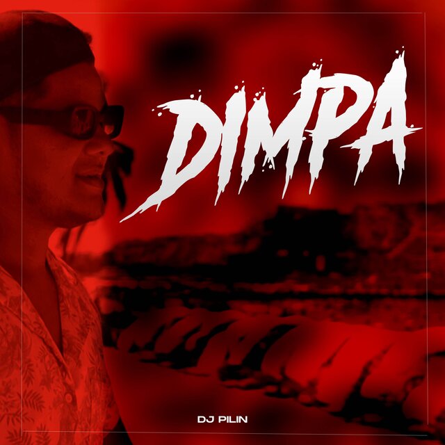 DIMPA by Dj Pilin on TIDAL