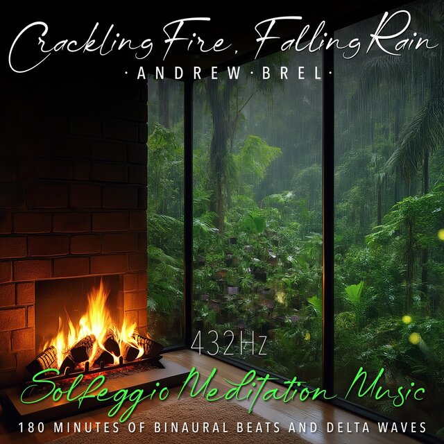 Crackling Fire, Falling Rain