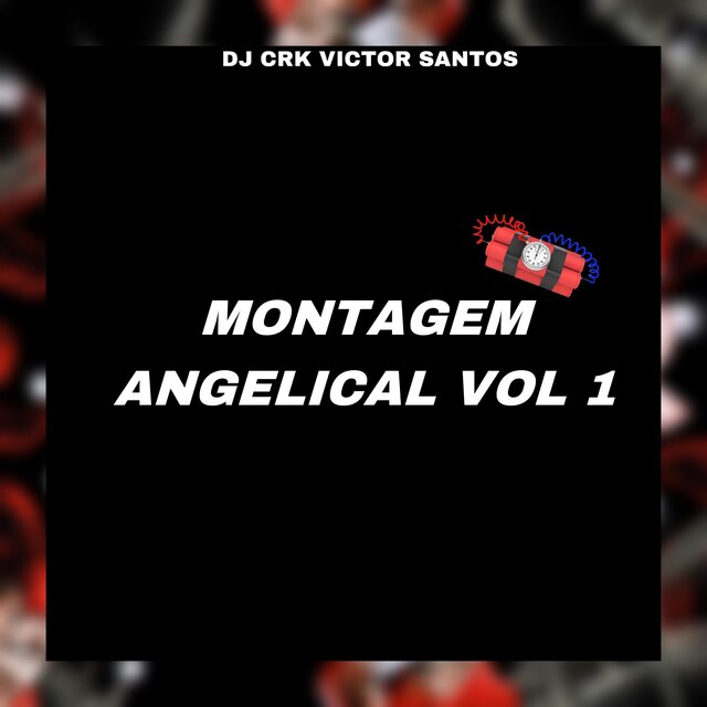MONTAGEM ANGELICAL VOL 1