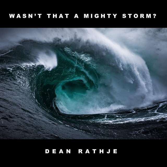 Wasn't That a Mighty Storm?