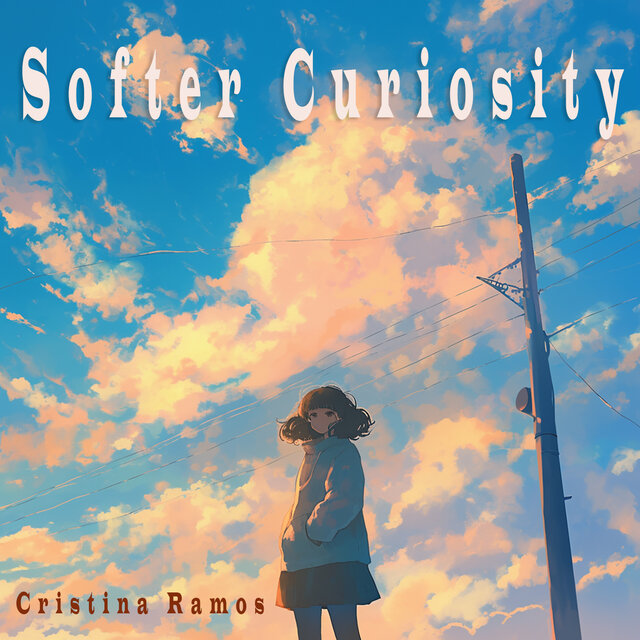 Softer Curiosity