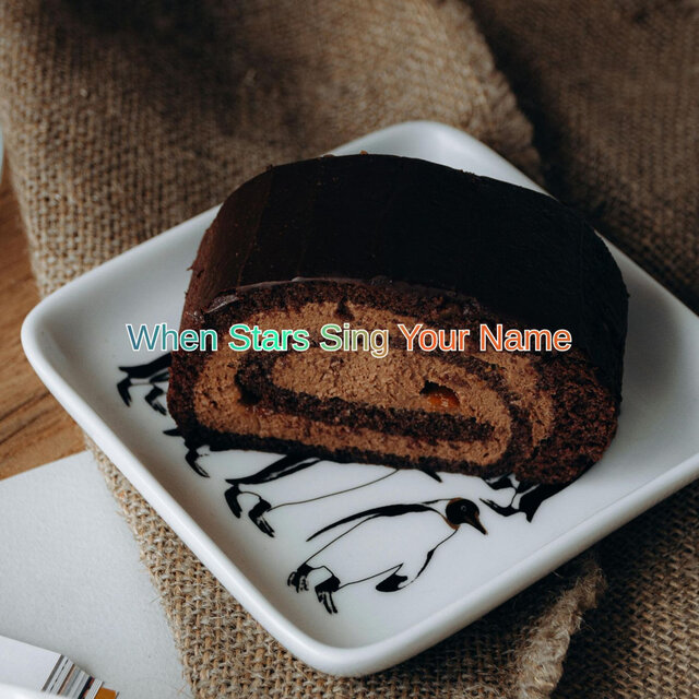 When Stars Sing Your Name