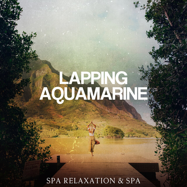Lapping Aquamarine