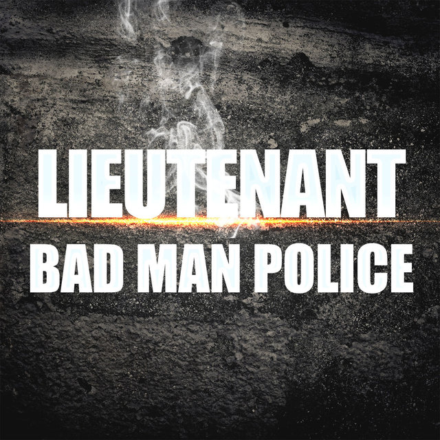 BAD MAN POLICE 