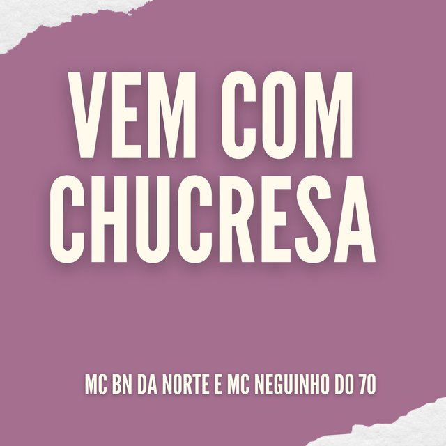 Vem Com Chucresa