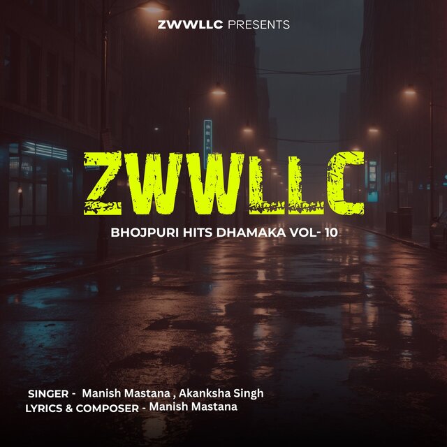 ZWWLLC Bhojpuri Hits Dhamaka Vol 10