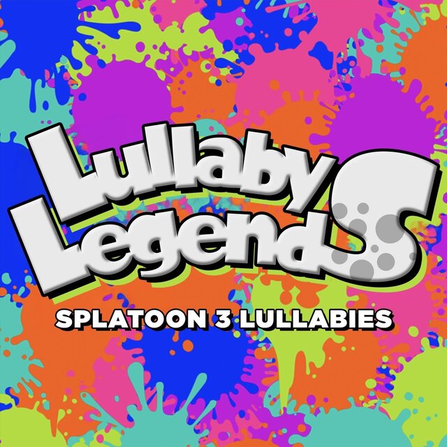 Splatoon 3 Lullabies