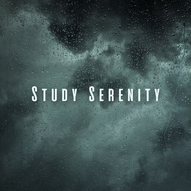 Study Serenity: Tranquil Rain and Chill Sounds for Study