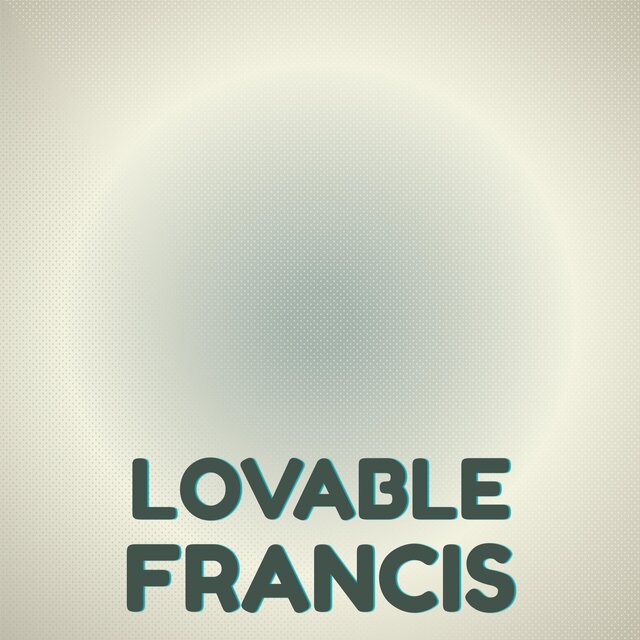 Lovable Francis