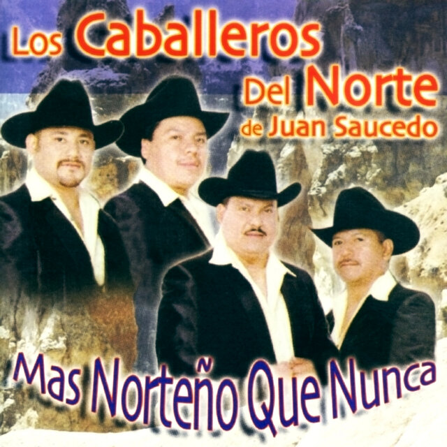 Mas Norteño Que Nunca