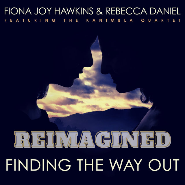Finding the Way Out (REIMAGINED) 