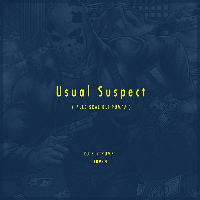 Usual Suspect (Alle Skal Bli Pumpa)
