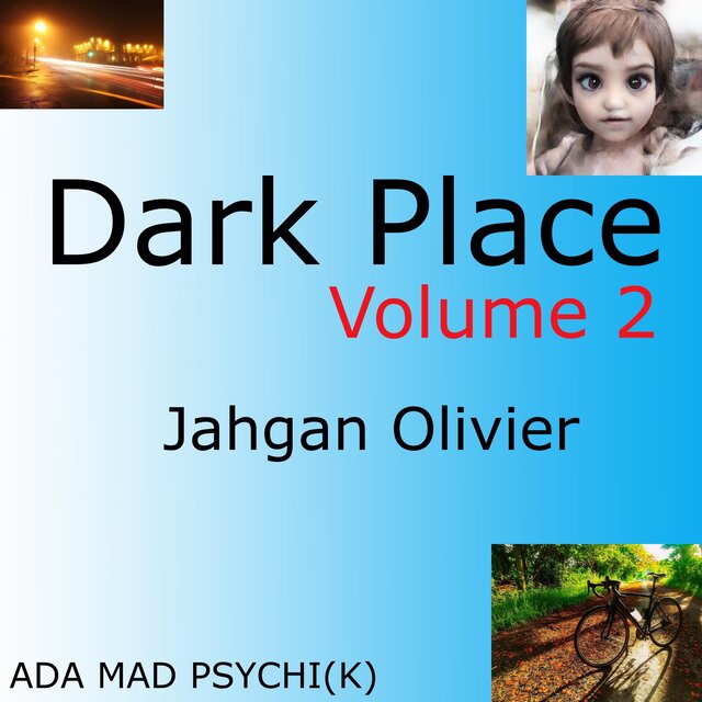 Dark Place Volume 2