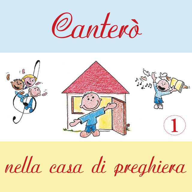 Canterò nella casa di preghiera - 1