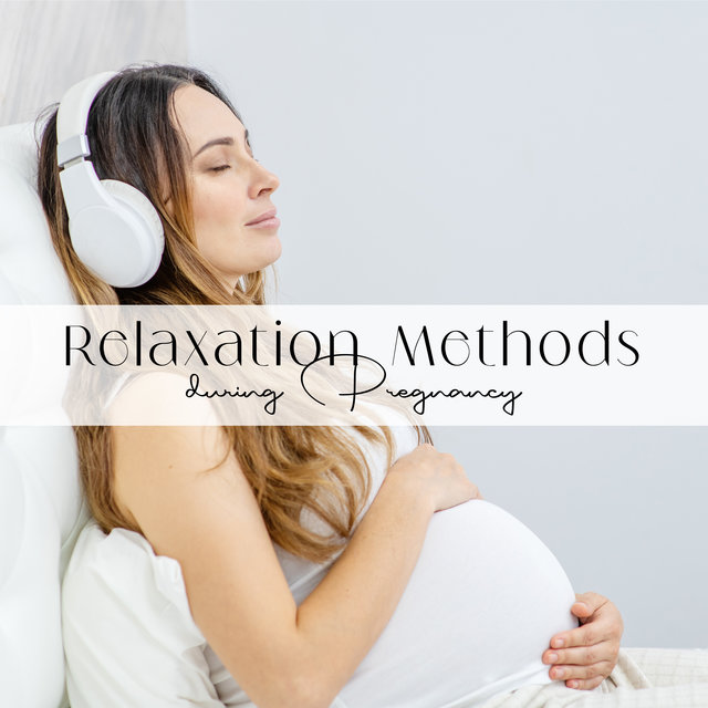 Relaxation Methods during Pregnancy
