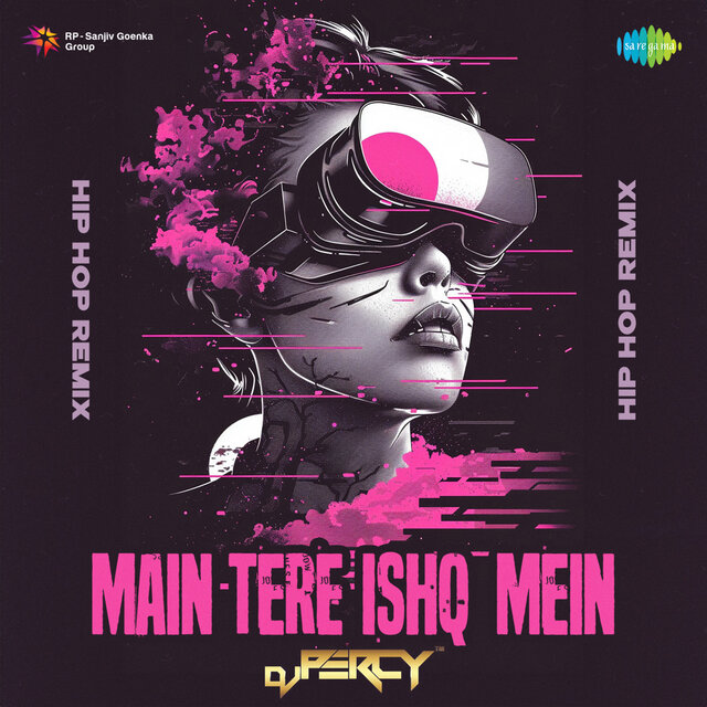 Main Tere Ishq Mein (Hip Hop Remix)
