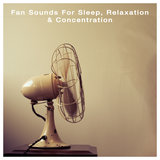 Fan Sound with Relaxing White Noise