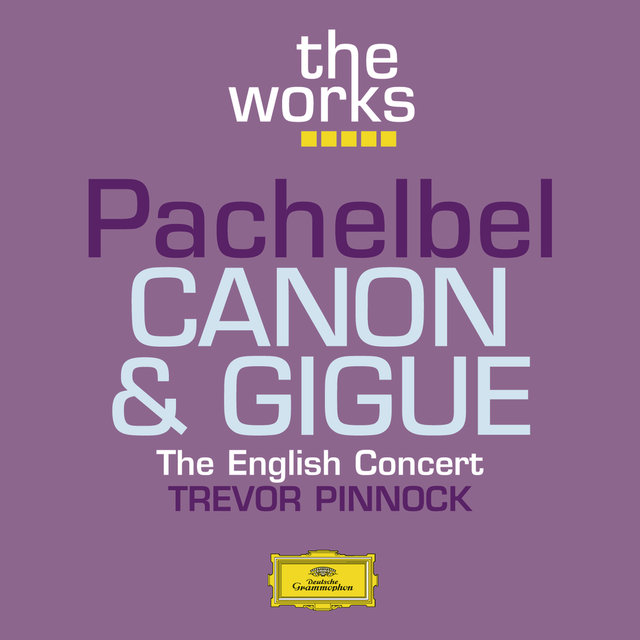 Pachelbel: Canon and Gigue