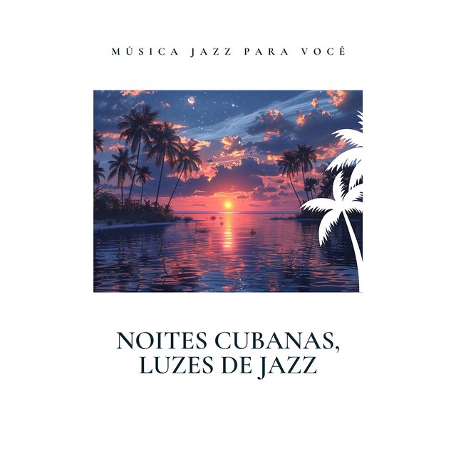 Noites Cubanas, Luzes de Jazz