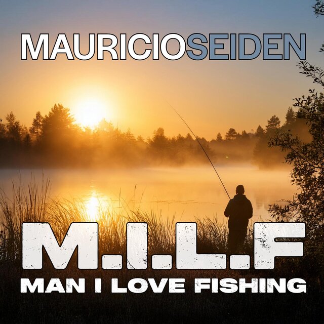 M.I.L.F (Man I Love Fishing)