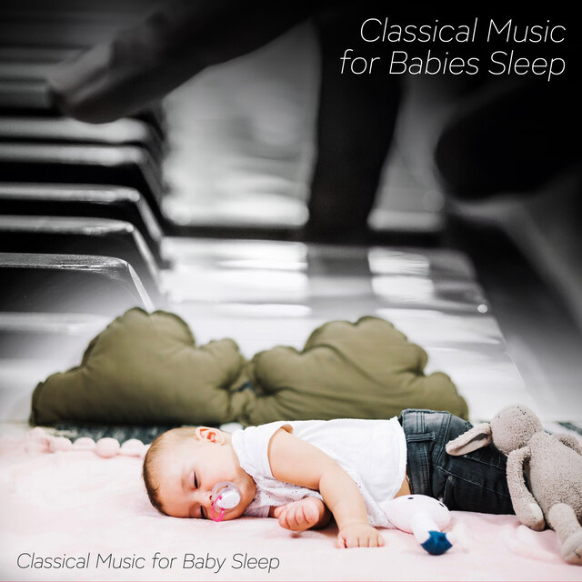 Classical Music for Babies Sleep