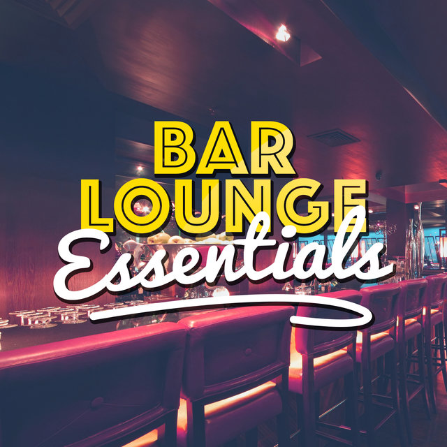 Bar Lounge Essentials
