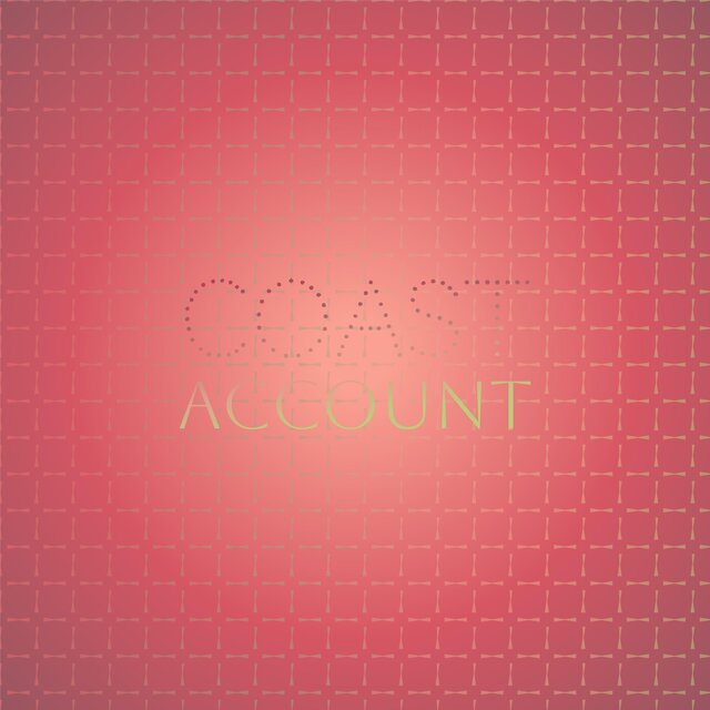 Coast Account