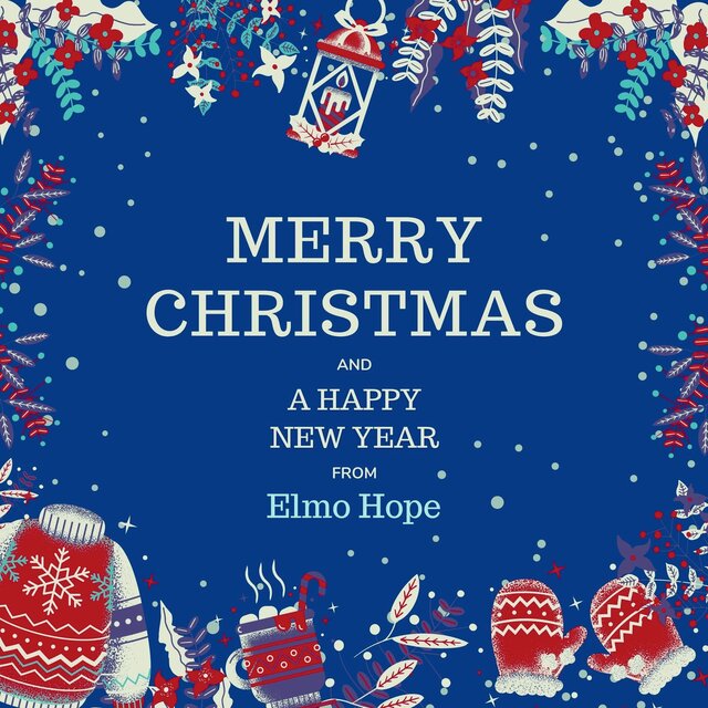 Merry Christmas and a Happy New Year from Elmo Hope