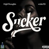 Sucker (feat. whiteTD)