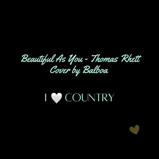 Thomas Rhett (Beautiful As You / Cover by Balboa)
