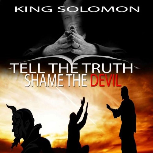 Tell the Truth: Shame the Devil