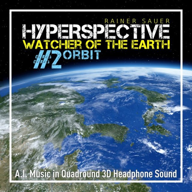 Hyperspective: Watcher of the Earth #2: Orbit
