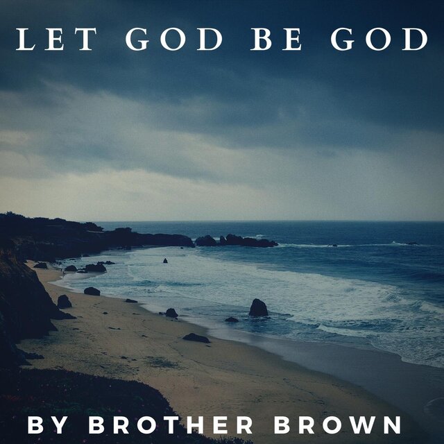 Let God Be God